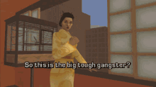 gtalcs grand theft auto gta gif gta one liners so this is the big tough gangster