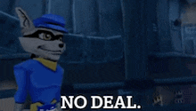 a cartoon raccoon says no deal in a video game