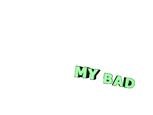 My Bad Sorry Sticker - My Bad Sorry Oops Stickers
