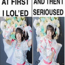 a picture of a girl with flowers and a caption that says i lol 'ed and then serioused