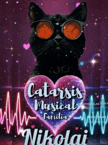 a black cat wearing sunglasses and a heart that says catarsis musical familia