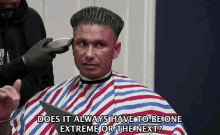 Does It Always Have To Be One Extreme Or The Next Haircut GIF