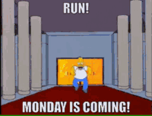 Homer Simpson Run GIF - Homer Simpson Run Monday Is Coming GIFs