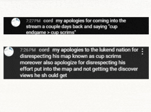 a screenshot of a conversation between two people with one saying " my apologies for coming into the stream a couple days back "