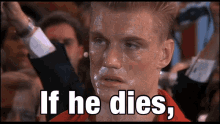 Rocky Drago If He Dies GIF - Rocky Drago If He Dies Dolph Lundgren GIFs