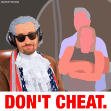 a poster that says do n't cheat with a man in an american flag costume