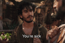 You'Re Sick You Are Sick GIF - You'Re Sick Sick You Are Sick GIFs