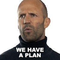 We Have A Plan Jonas Taylor Sticker - We Have A Plan Jonas Taylor Jason Statham Stickers
