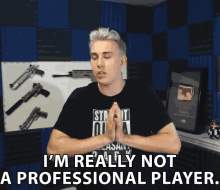 Im Really Not A Professional Player Amateur GIF - Im Really Not A Professional Player Amateur Non Professional GIFs
