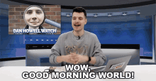 Wow Good Morning World Benedict Townsend GIF - Wow Good Morning World Benedict Townsend Youtuber News GIFs