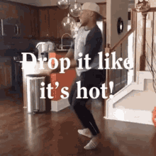 Drop Drop It Like Its Hot GIF - Drop Drop It Like Its Hot Dancing GIFs