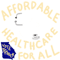 Healthcare For All Affordable Healthcare Sticker - Healthcare For All Affordable Healthcare Vote Warnock Stickers