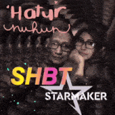 a man and a woman are standing next to each other on a poster for shbt starmaker