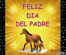 a picture of two horses with the words feliz dia del padre written above them