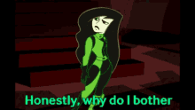 Kim Possible Shego GIF - Kim Possible Shego Honestly Why Do I Bother GIFs