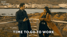 a man and a woman standing next to each other with the words time to go to work