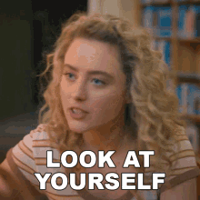 Look At Yourself Margaret GIF - Look At Yourself Margaret Kathryn Newton GIFs