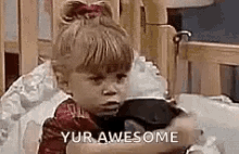 Michelle Youre Awesome GIF - Michelle Youre Awesome Full House GIFs