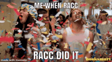 Racc Racc Did It GIF - Racc Racc Did It Rag GIFs