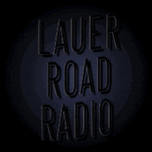Lauer Road GIF - Lauer Road Radio GIFs