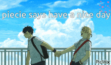 piecie says have a nice day with a picture of two boys holding hands
