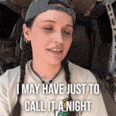 a woman in a van says i may have just to call it anight
