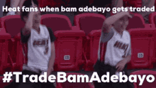 heat fans when bam adebayo gets traded