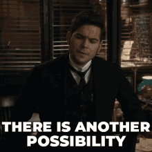 There Is Another Possibility Llewellyn Watts GIF - There Is Another Possibility Llewellyn Watts Murdoch Mysteries GIFs