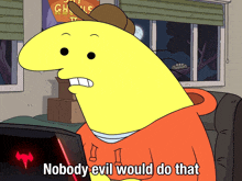 Nobody Evil Would Do That Charlie GIF - Nobody Evil Would Do That Charlie Smiling Friends GIFs