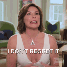 I Dont Regret It Real Housewives Of New York GIF - I Dont Regret It Real Housewives Of New York Rhony GIFs