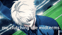 a picture of a person with the words " me clutching the midterms " on the bottom