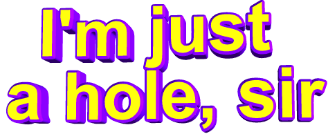 Just A Hole Sir Sticker - Just A Hole Sir Sir Hole Stickers