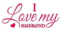 My Husband I Love My Husband GIF - My Husband I Love My Husband My Love GIFs