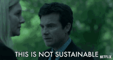 This Is Not Sustainable Jason Bateman GIF - This Is Not Sustainable Jason Bateman Martin Byrde GIFs