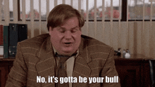 Tommy Boy Your Bull GIF - Tommy Boy Your Bull Butcher'S Ass GIFs