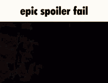 Demons Souls Epic Spoiler Fail GIF - Demons Souls Epic Spoiler Fail Demons Souls Remake GIFs