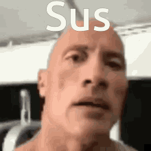Sus The Rock Sus GIF - Sus The Rock Sus When You Do Sus GIFs