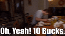 Parks And Rec Andy Dwyer GIF - Parks And Rec Andy Dwyer Oh Yeah 10 Bucks GIFs