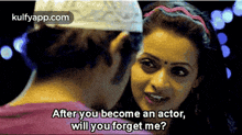 After You Become An Actor,Will You Forget Me?.Gif GIF