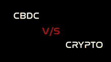 Cbdc Vs Crypto Crypto Vs Cbdc GIF - Cbdc Vs Crypto Crypto Vs Cbdc Difference Between Cbdc And Crypto GIFs