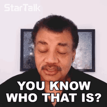 You Know Who That Is Neil Degrasse Tyson GIF - You Know Who That Is Neil Degrasse Tyson Startalk GIFs