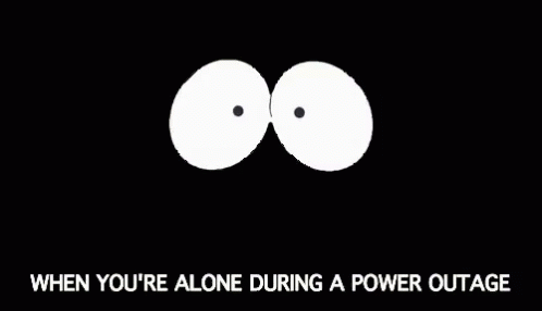 No Power Power Out GIF - No Power Power Out When Youre Alone During A Power Outage GIFs
