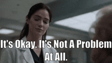 New Amsterdam Lauren Bloom GIF - New Amsterdam Lauren Bloom Its Okay Its Not A Problem At All GIFs