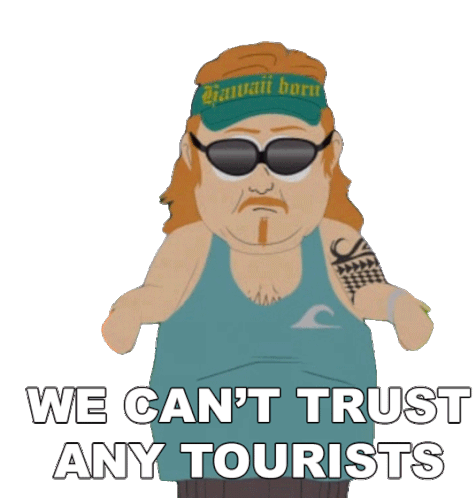 We Cant Trust Any Tourists South Park Sticker - We Cant Trust Any Tourists South Park S16e11 Stickers