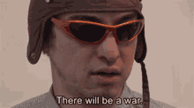 There Will Be A War Sunglasses GIF - There Will Be A War Sunglasses War GIFs