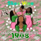 a group of women are standing next to each other on a pink and green background with the words `` happy founders day ! ''
