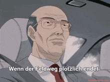 a man in a suit and tie is sitting in a car with the words " wenn der feldweg plötzlich endet " below him
