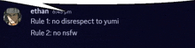 a speech bubble says rule 1 no disrespect to yumi