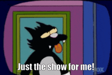 The Simpsons Itchy And Scratchy GIF - The Simpsons Itchy And Scratchy Just The Show For Me GIFs