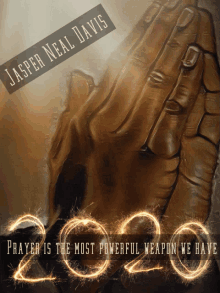 Jasper Neal Davis Prayer Is The Most Powerful Weapon GIF
